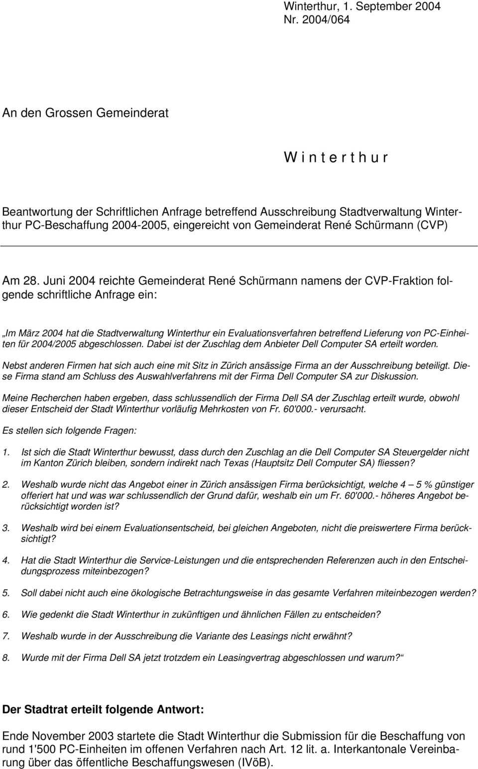 Gemeinderat René Schürmann (CVP) Am 28.