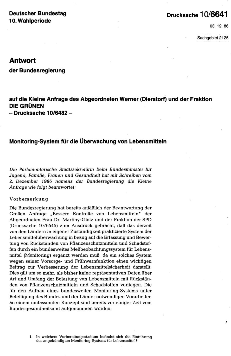 Lebensmitteln Die Parlamentarische Staatssekretärin beim Bundesminister für Jugend, Familie, Frauen und Gesundheit hat mit Schreiben vom 2.