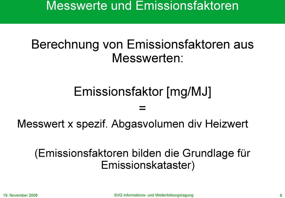 Abgasvolumen div Heizwert (Emissionsfaktoren bilden die Grundlage für