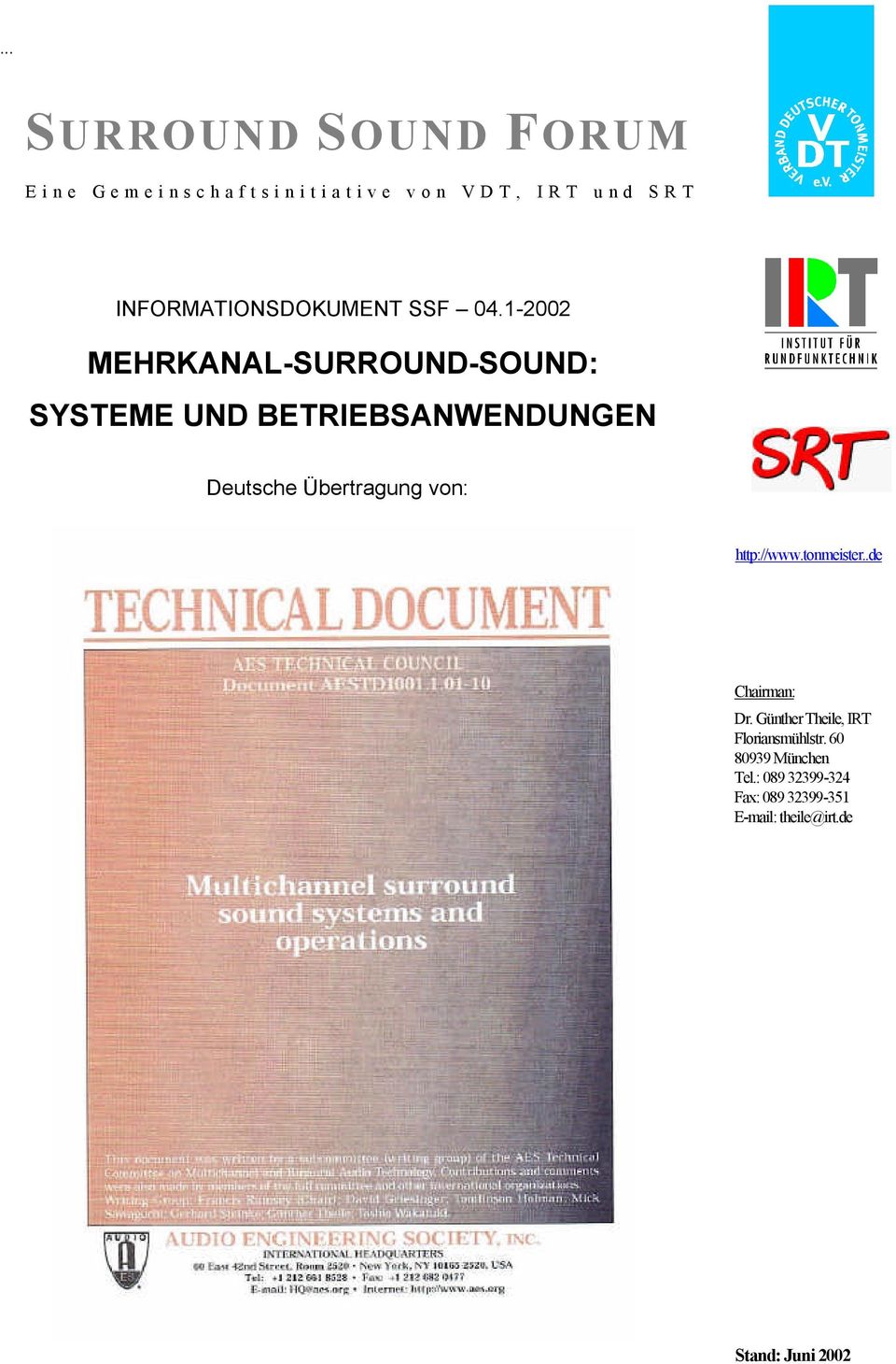 1-2002 MEHRKANAL-SURROUND-SOUND: SYSTEME UND BETRIEBSANWENDUNGEN Deutsche Übertragung von: