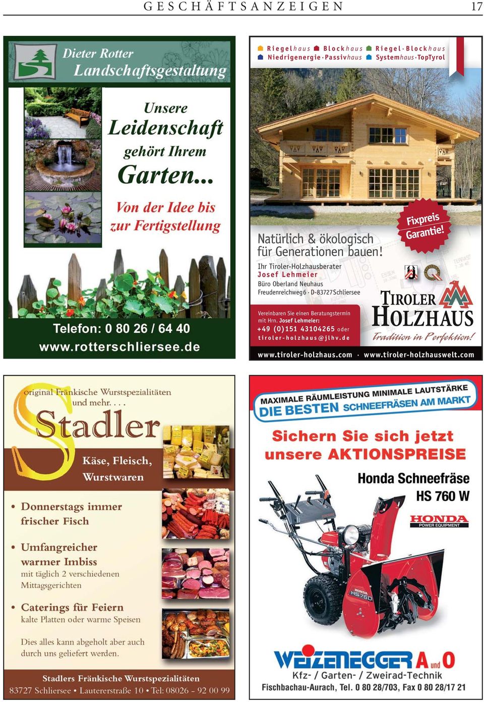 Ihr Tiroler-Holzhausberater Josef Lehmeier Büro Oberland Neuhaus Freudenreichweg 6 D-83727 Schliersee Fixpreis