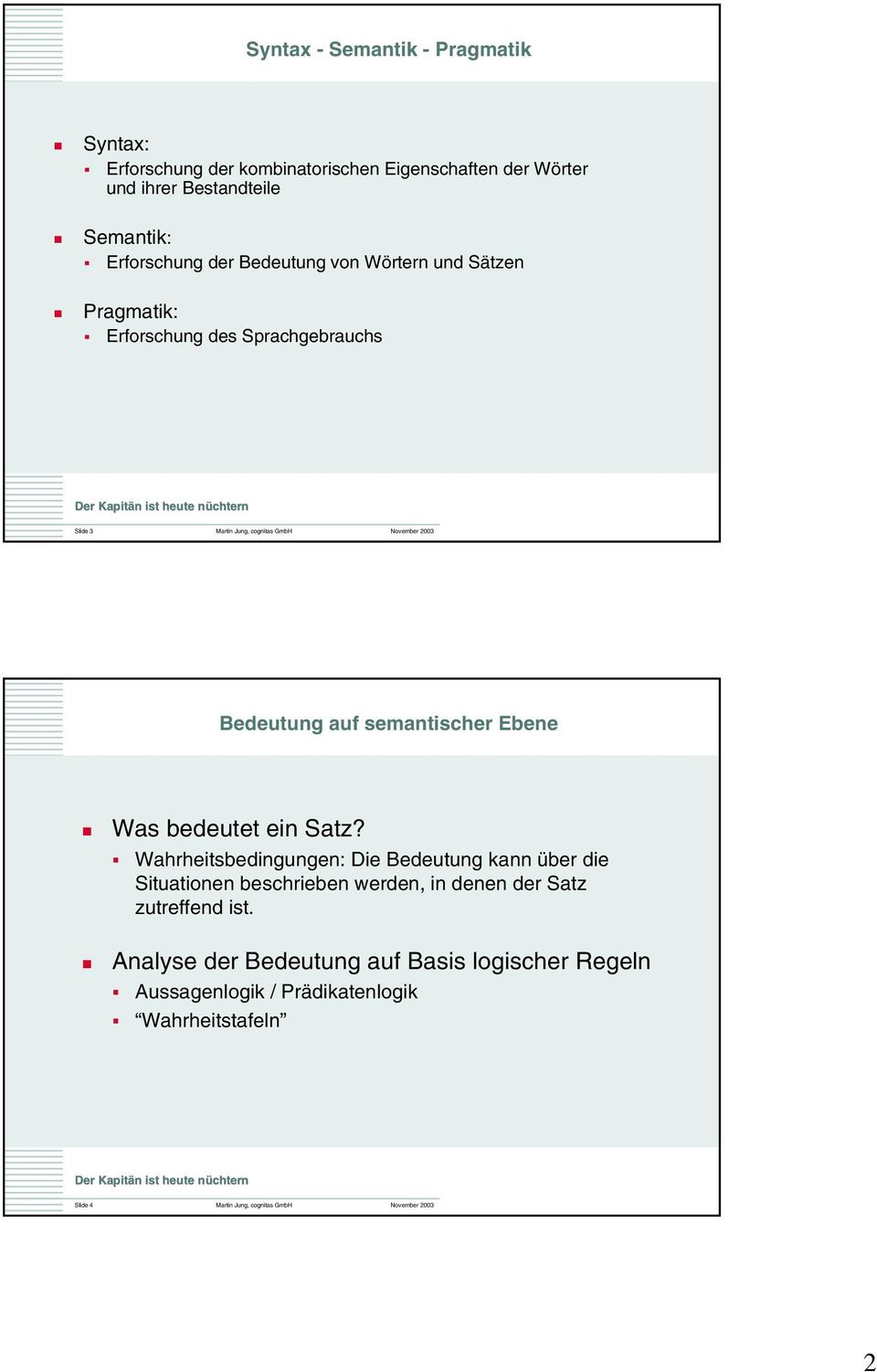 semantischer Ebene Was bedeutet ein Satz?