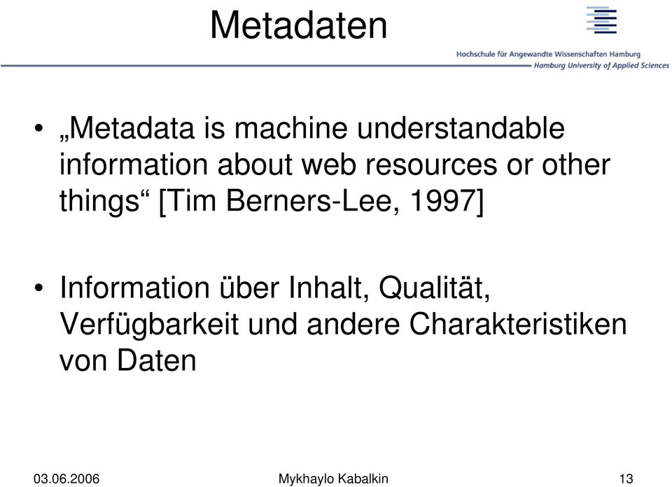 1997] Information über Inhalt, Qualität, Verfügbarkeit und