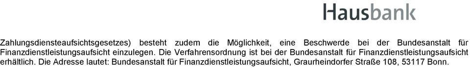 Die Verfahrensordnung ist bei der Bundesanstalt für Finanzdienstleistungsaufsicht