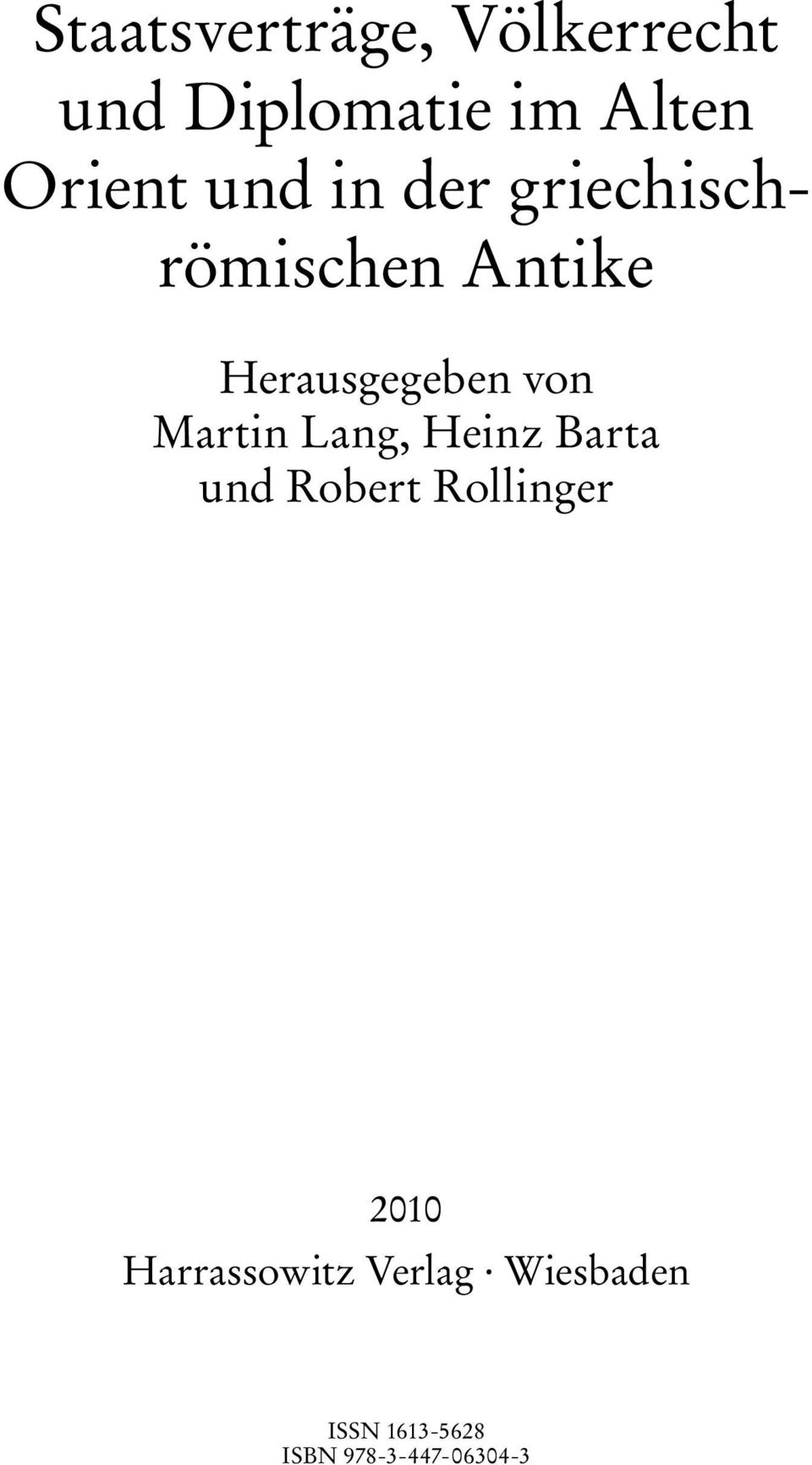 Martin Lang, Heinz Barta und Robert Rollinger 2010