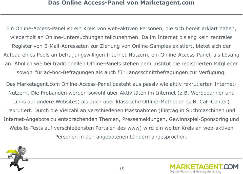 Online-Access-Panel, als Lösung an.