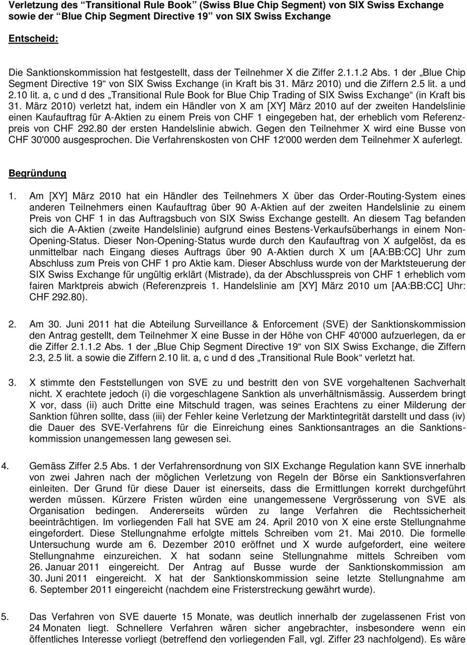 a, c und d des Transitional Rule Book for Blue Chip Trading of SIX Swiss Exchange (in Kraft bis 31.