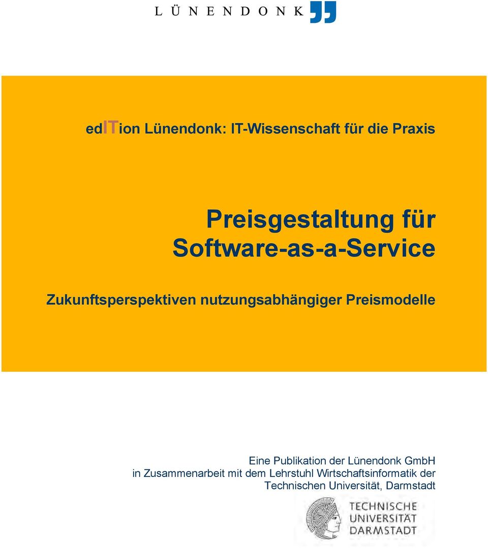 Preismodelle Eine Publikation der Lünendonk GmbH in Zusammenarbeit