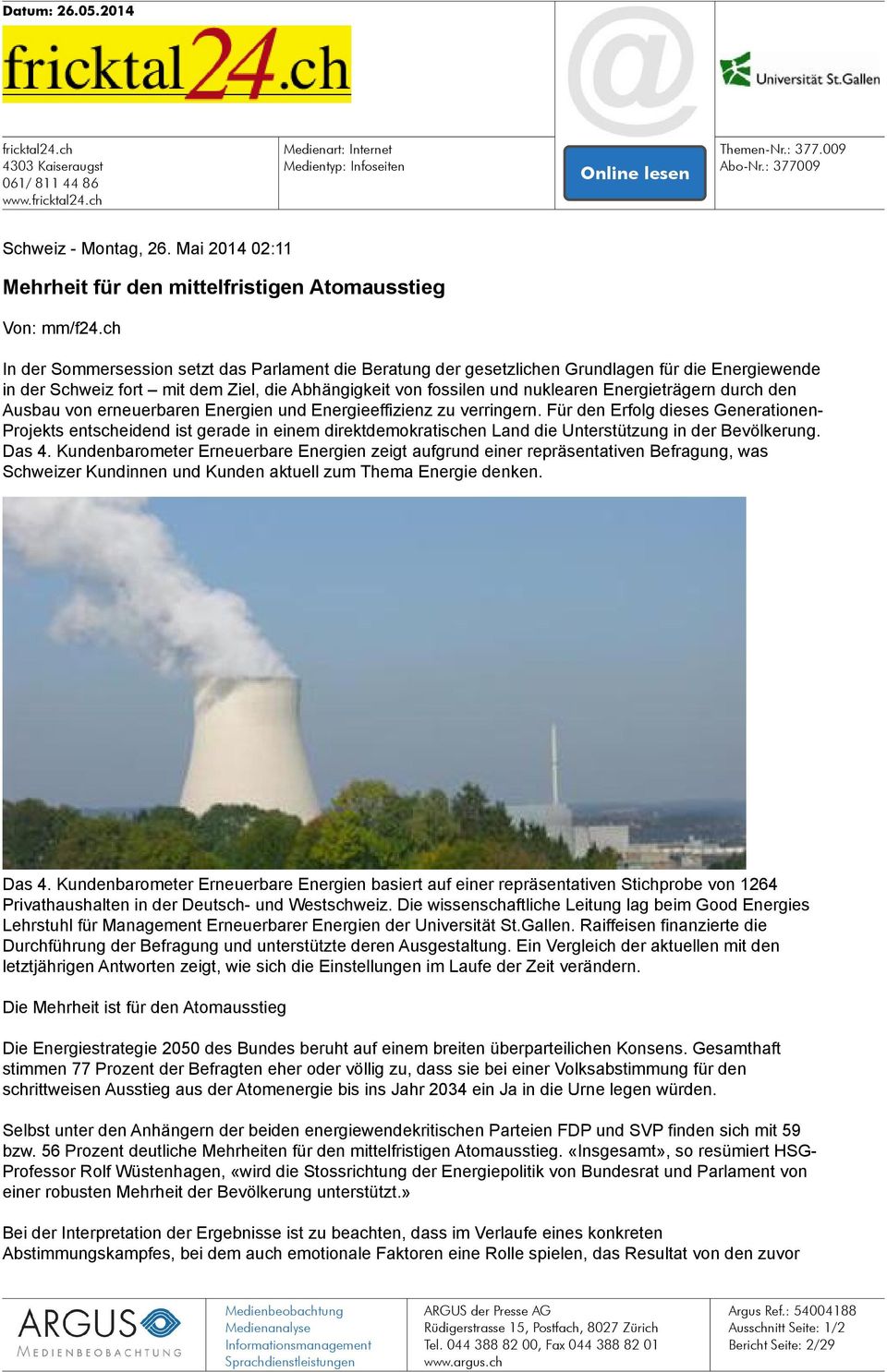 ch In der Sommersession setzt das Parlament die Beratung der gesetzlichen Grundlagen für die Energiewende in der Schweiz fort mit dem Ziel, die Abhängigkeit von fossilen und nuklearen Energieträgern