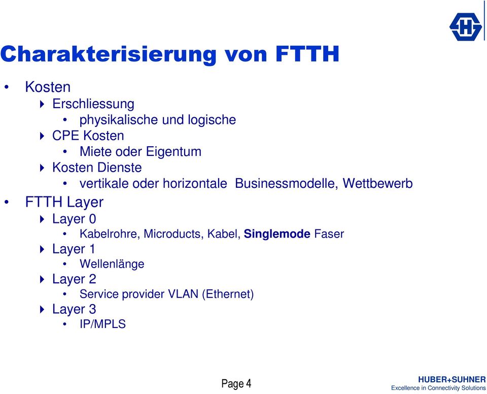 Businessmodelle, Wettbewerb FTTH Layer Layer 0 Kabelrohre, Microducts, Kabel,