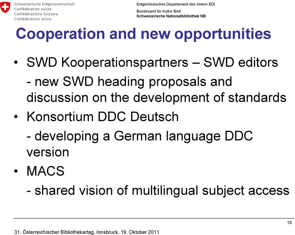 development of standards Konsortium DDC Deutsch - developing a