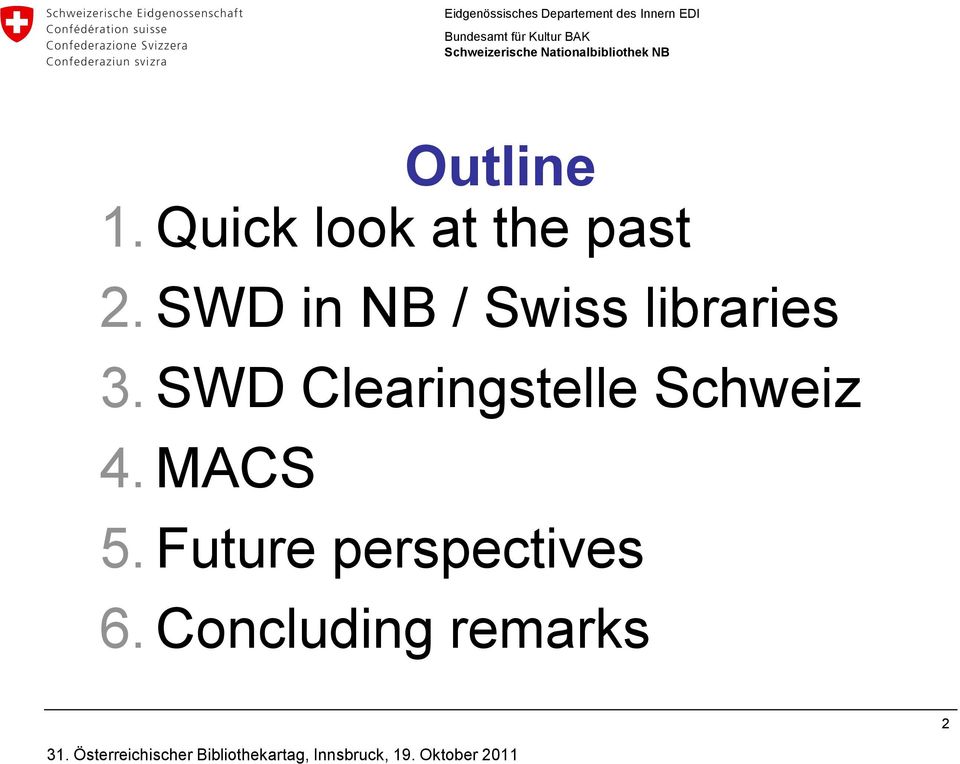 SWD Clearingstelle Schweiz 4. MACS 5.