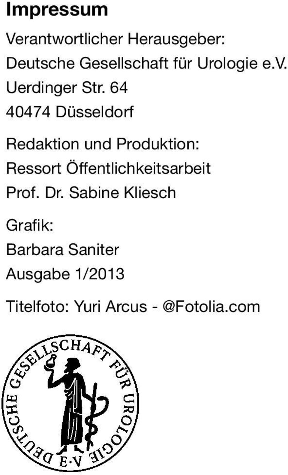 64 40474 Düsseldorf Redaktion und Produktion: Ressort