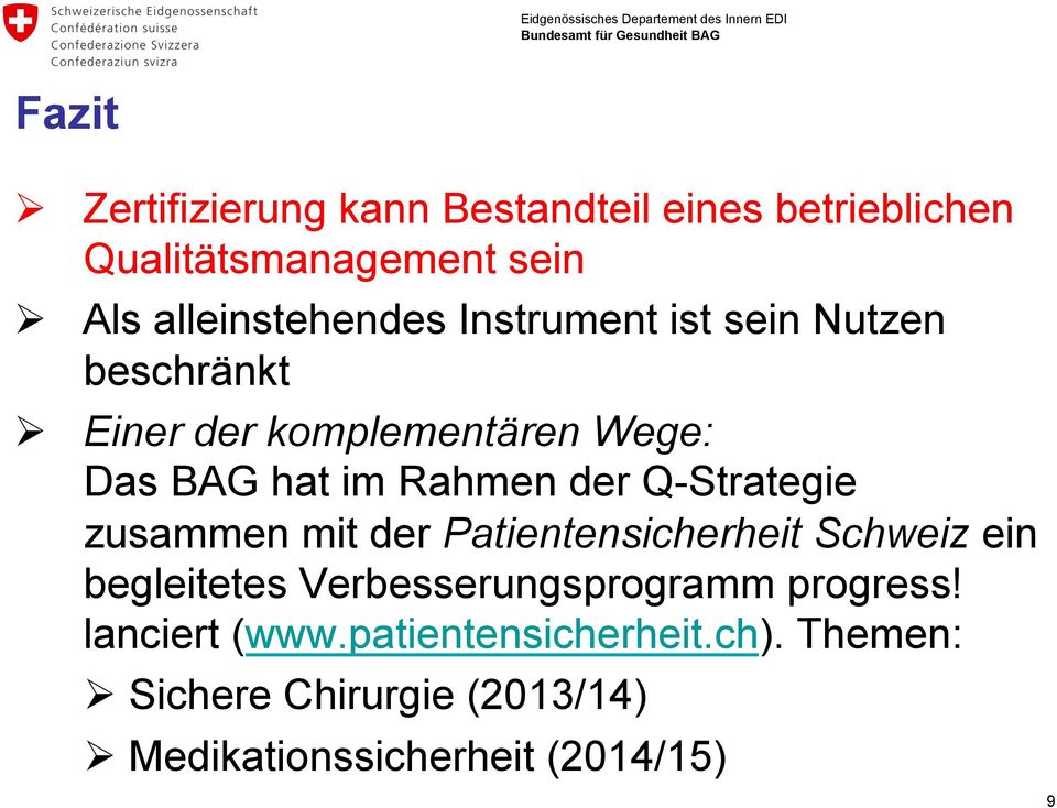 Q-Strategie zusammen mit der Patientensicherheit Schweiz ein begleitetes Verbesserungsprogramm