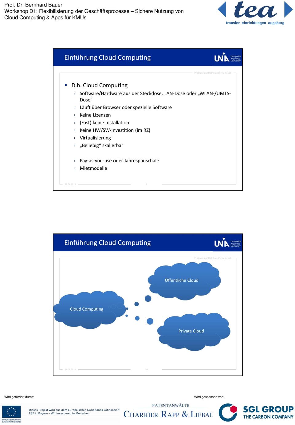 Cloud Computing Software/Hardware aus der Steckdose, LAN-Dose oder WLAN-/UMTS- Dose Läuft über Browser