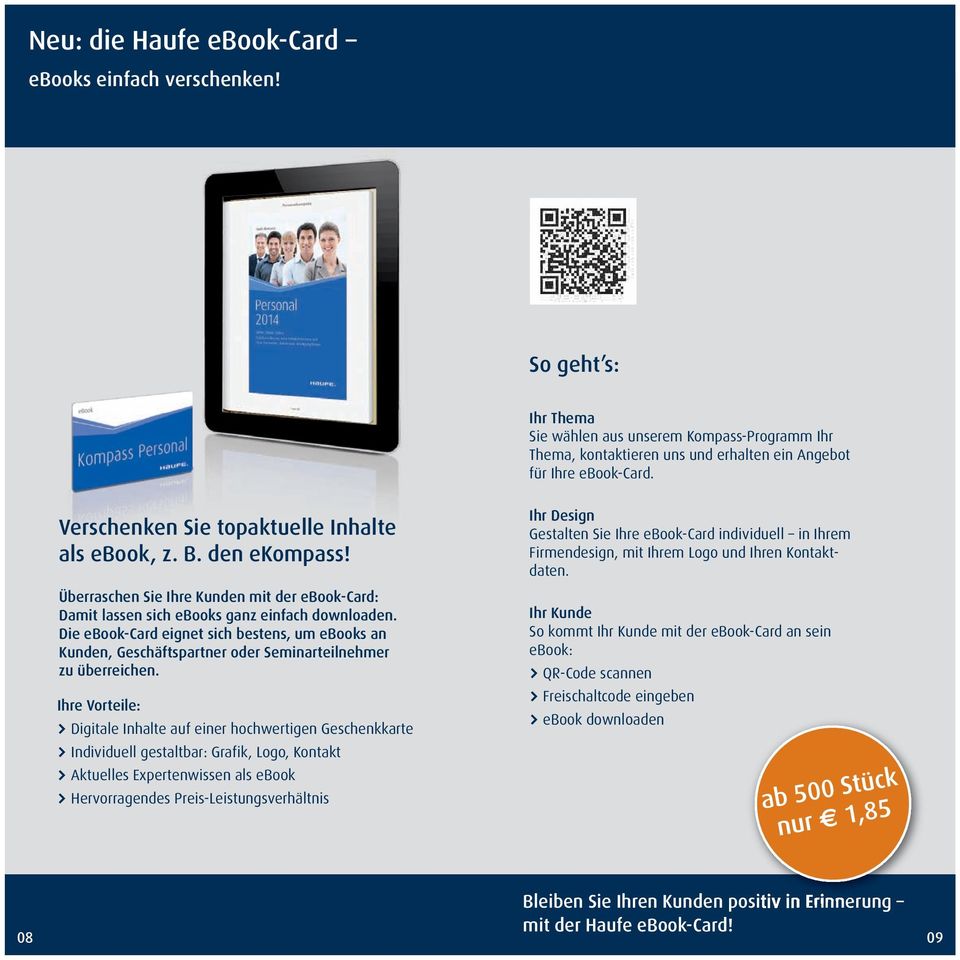 Die ebook-card eignet sich bestens, um ebooks an Kunden, Geschäftspartner oder Seminarteilnehmer zu überreichen.