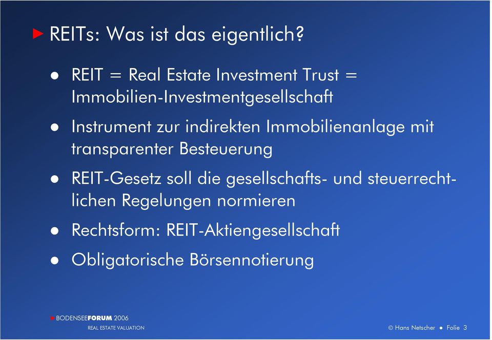 indirekten Immobilienanlage mit transparenter Besteuerung REIT-Gesetz soll die