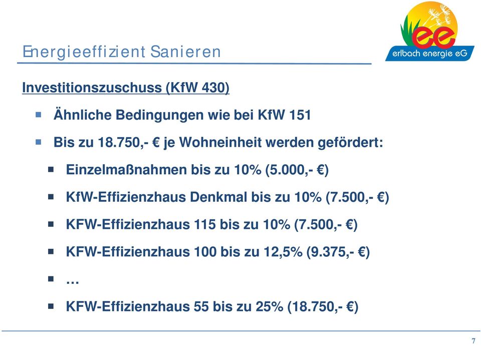000,- ) KfW-Effizienzhaus Denkmal bis zu 10% (7.