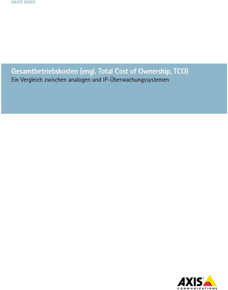 Total Cost of Ownership, TCO)