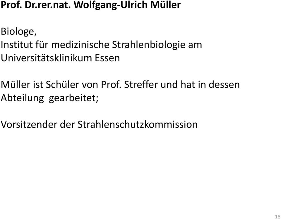 Strahlenbiologie am Universitätsklinikum Essen Müller ist