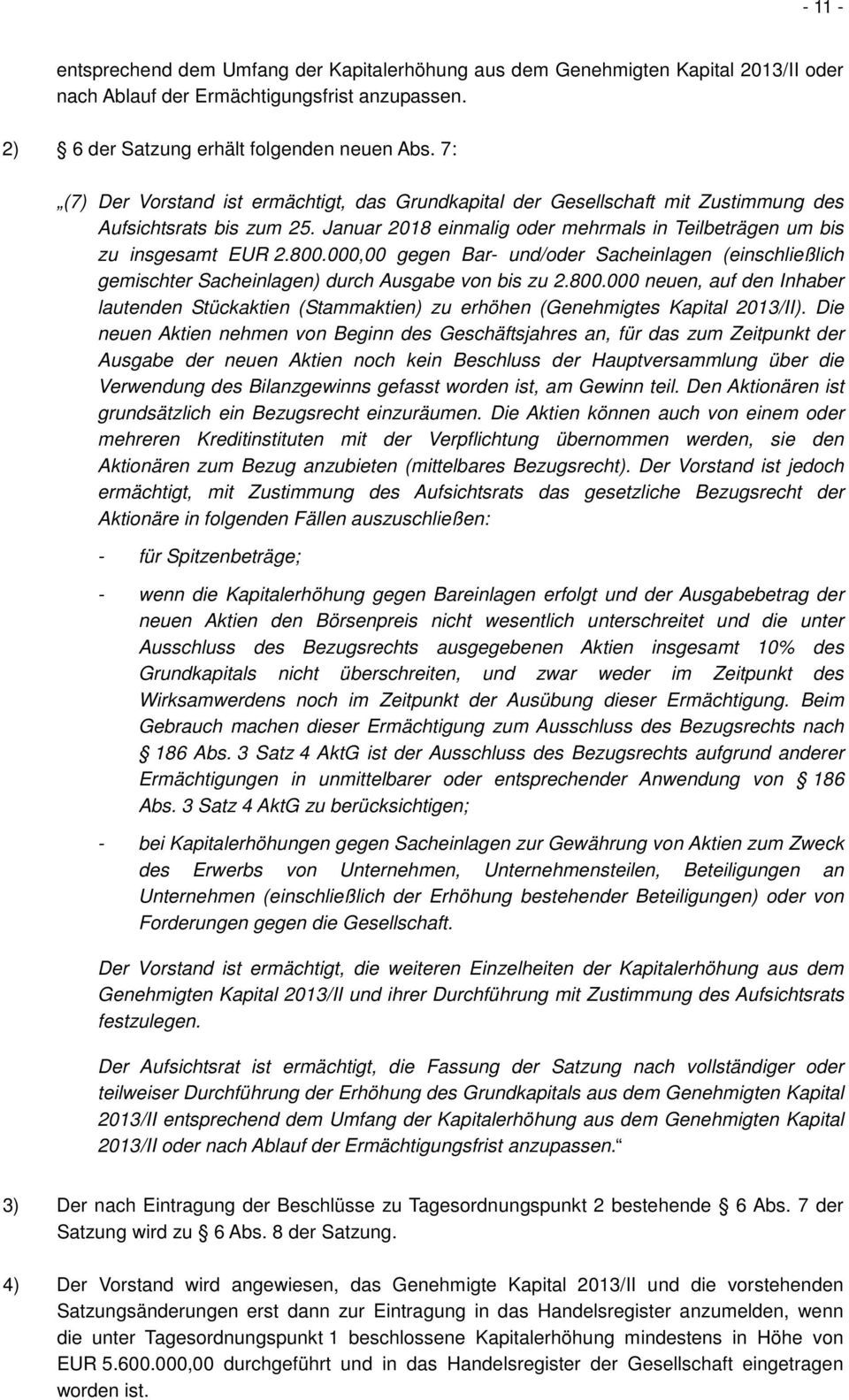 000,00 gegen Bar- und/oder Sacheinlagen (einschließlich gemischter Sacheinlagen) durch Ausgabe von bis zu 2.800.