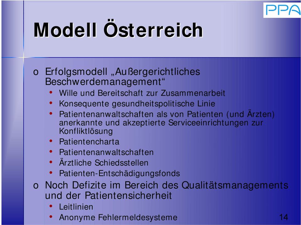 Serviceeinrichtungen zur Konfliktlösung Patientencharta Patientenanwaltschaften Ärztliche Schiedsstellen