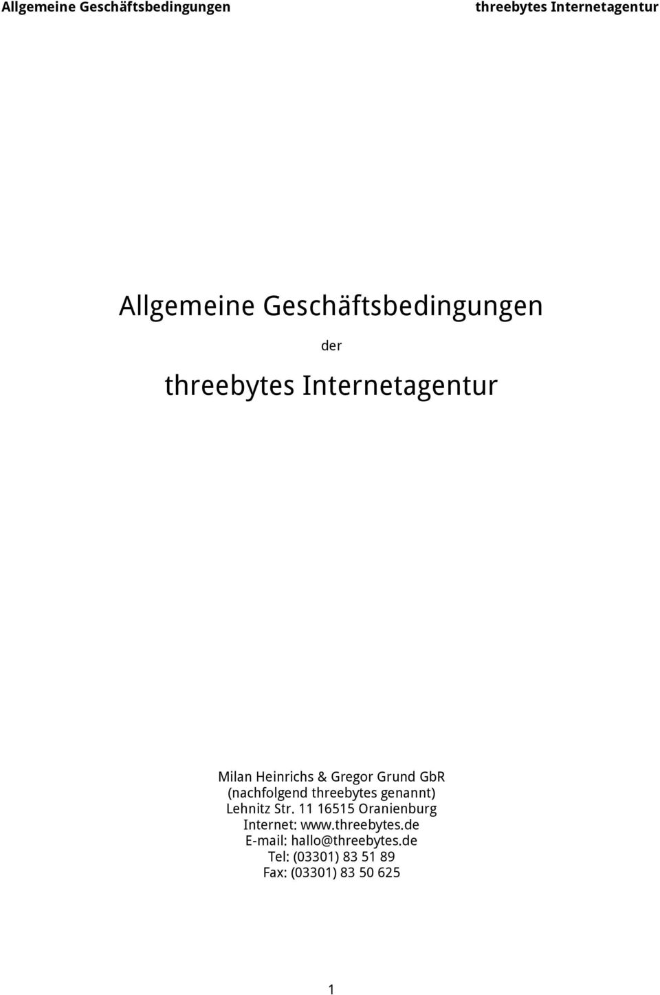 Str. 11 16515 Oranienburg Internet: www.threebytes.