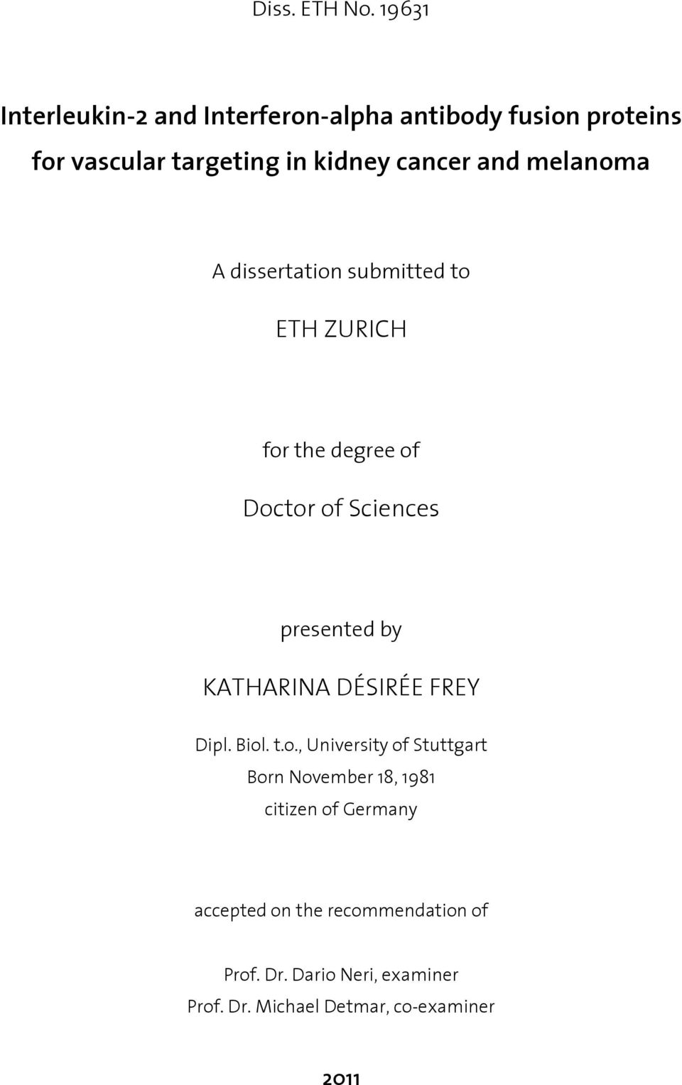 and melanoma A dissertation submitted to ETH ZURICH for the degree of Doctor of Sciences presented by