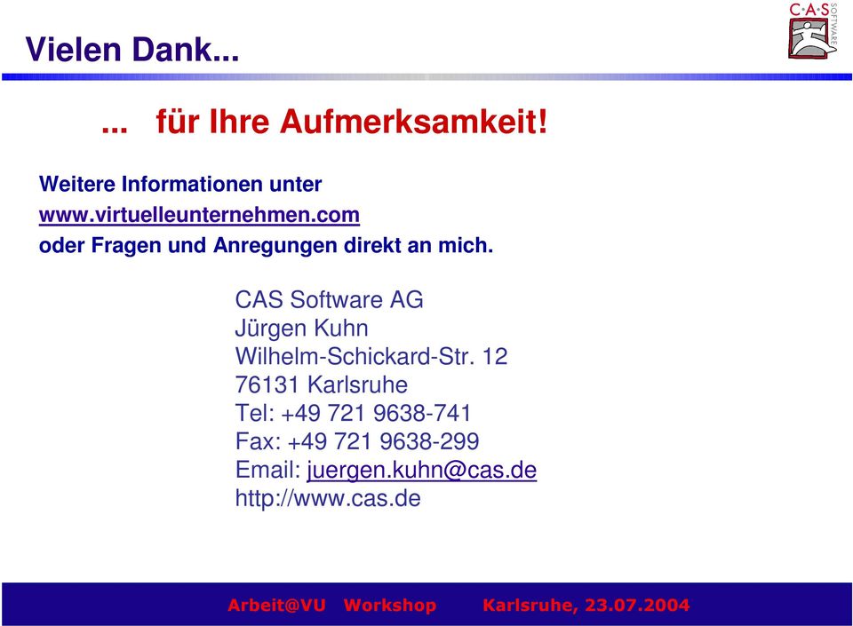CAS Software AG Jürgen Kuhn Wilhelm-Schickard-Str.