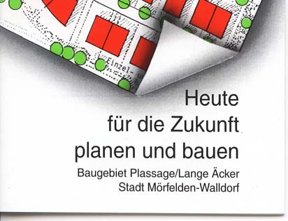 Bauleitplanung Plassage-Lange Äcker 1995 Passivhaus-Vertrag 2002 Neu: Walldorfer Weg - Solare