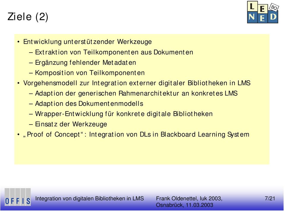 Adaption der generischen Rahmenarchitektur an konkretes LMS Adaption des Dokumentenmodells Wrapper-Entwicklung für