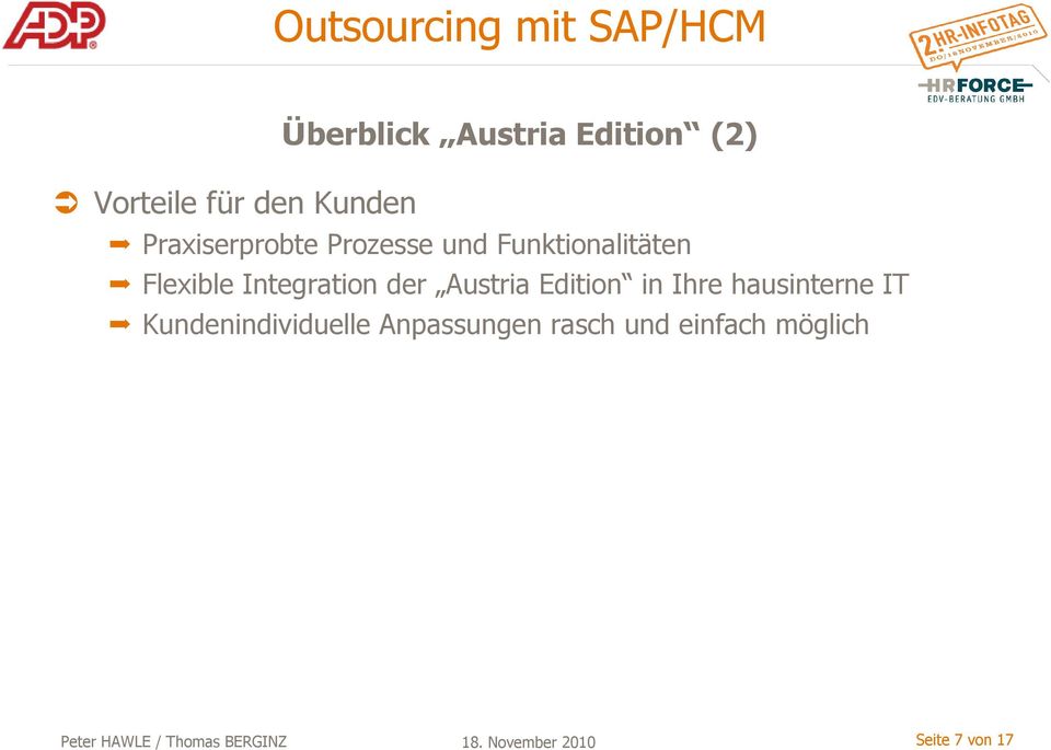 Austria Edition in Ihre hausinterne IT Kundenindividuelle Anpassungen rasch