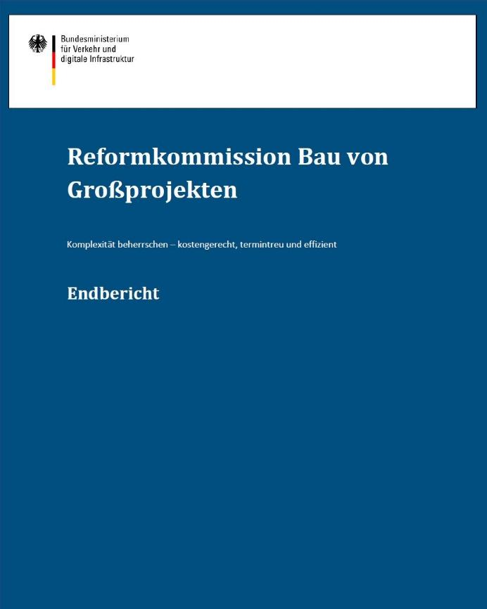Reformkommission Großprojekte (Deutschland) Building Information Modeling (BIM) ist eine von zehn Handlungsempfehlungen zur nachhaltigen Steigerung von