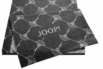 12 13 JOOP! RESORT 52 % Baumwolle, 36 % Polyacryl, 12 % Polyester ca. 150 x 200 cm mit breitem Umschlagsaum DOUBLEFACE Art. - Nr. 607829 - Graphit CYCLE Art. - Nr. 631428 - Anthrazit MOON Art. - Nr. 631435 - Graphit CORNFLOWER ALLOVER Art.