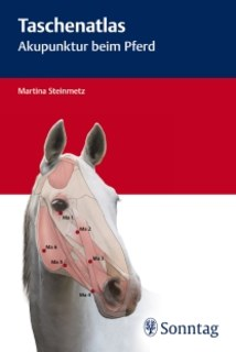 Martina Steinmetz Taschenatlas Akupunktur beim Pferd 360 pages, hb publication 2014