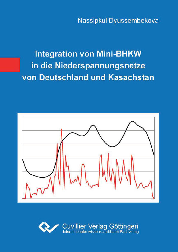 Nassipkul Dyussembekova (Autor) Integration von Mini-BHKW in die Niederspannungsnetze von Deutschland und Kasachstan https://cuvillier.