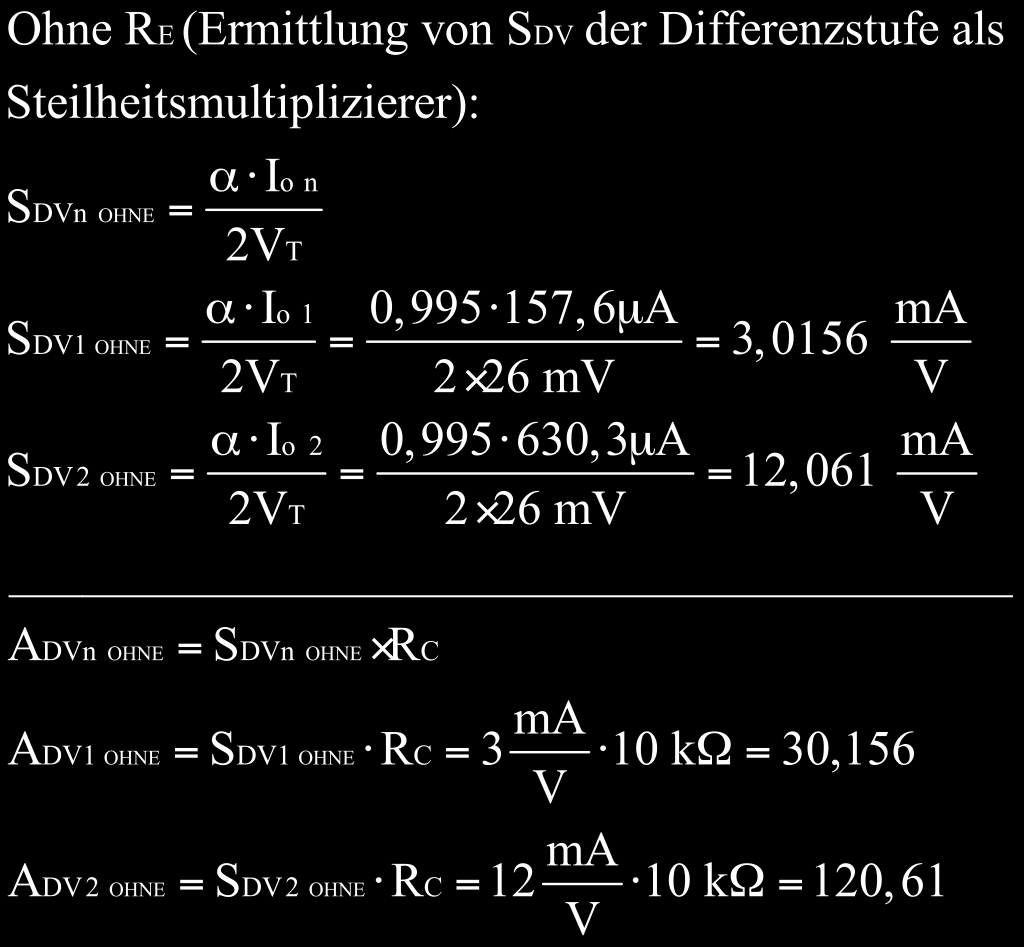 Zusammenfassung Die Berechnungen liefern einen wichtigen Aspekt: Die Steilheit verkleinert sich, wenn die Emitterwiderstände RE1 = RE2 = RE in der Schaltung vorhanden sind. 2.