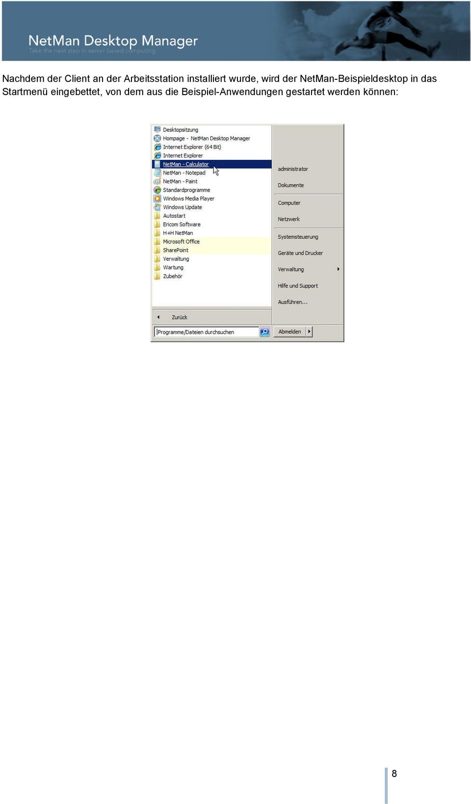 NetMan-Beispieldesktop in das Startmenü