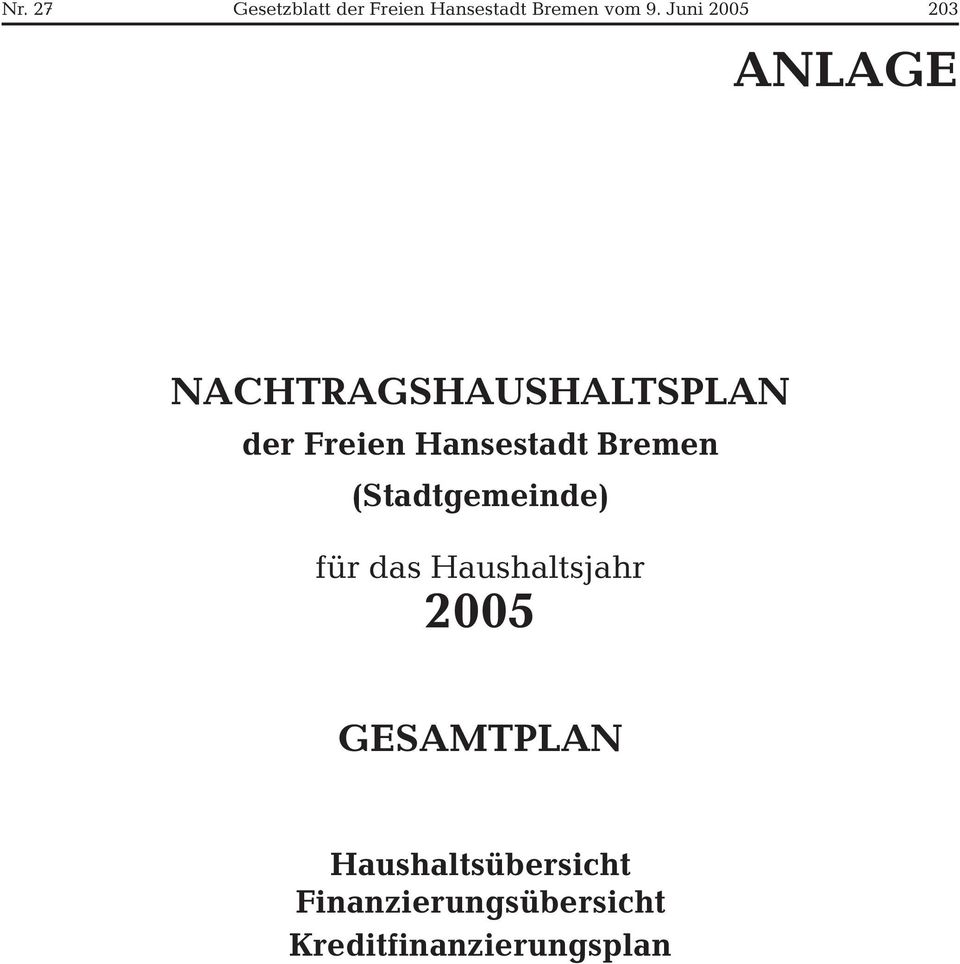 Hansestadt Bremen (Stadtgemeinde) für das Haushaltsjahr 2005