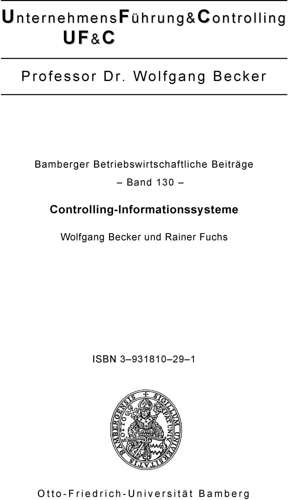 Band 130 Controlling-Informationssysteme Wolfgang Becker