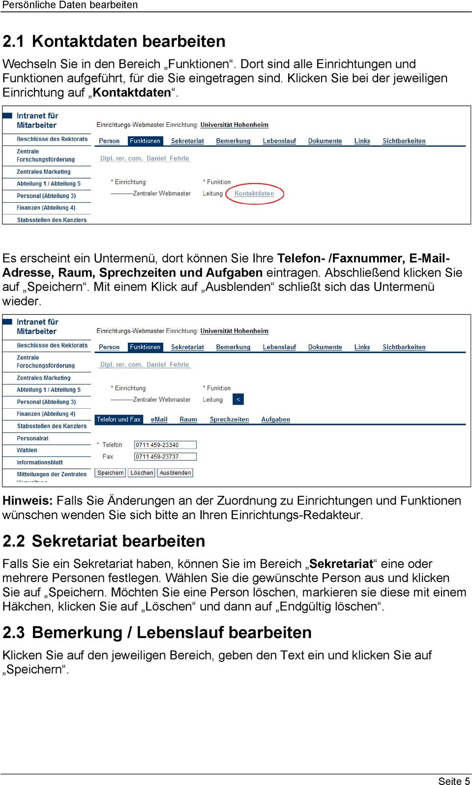 Abschließend klicken Sie auf Speichern. Mit einem Klick auf Ausblenden schließt sich das Untermenü wieder.