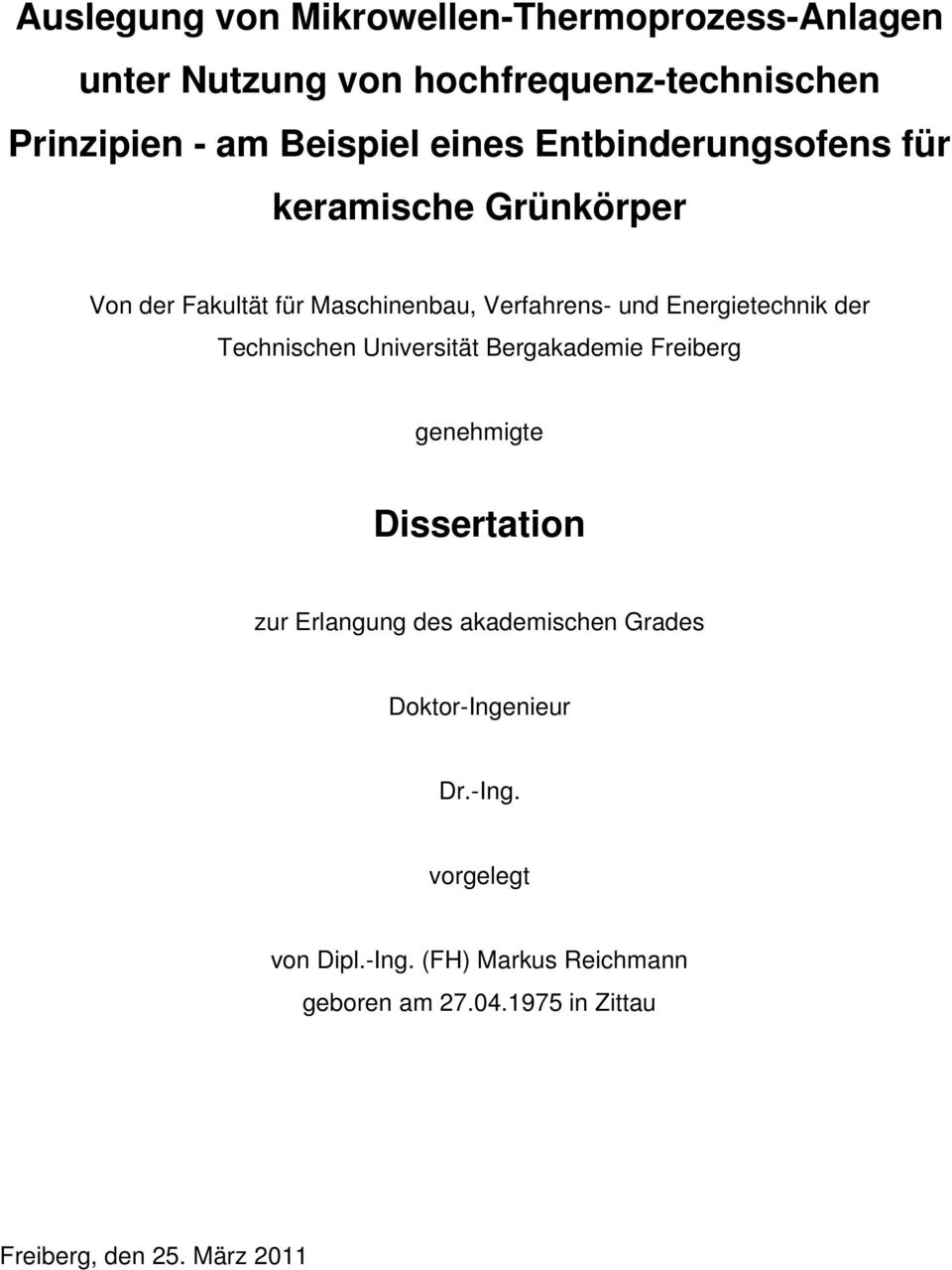 Technischen Univesität Begakademie Feibeg genehmigte Dissetation zu Elangung des akademischen Gades