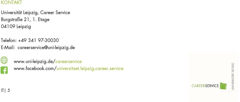 careerservice@uni-leipzig.de www.uni-leipzig.de/careerservice www.