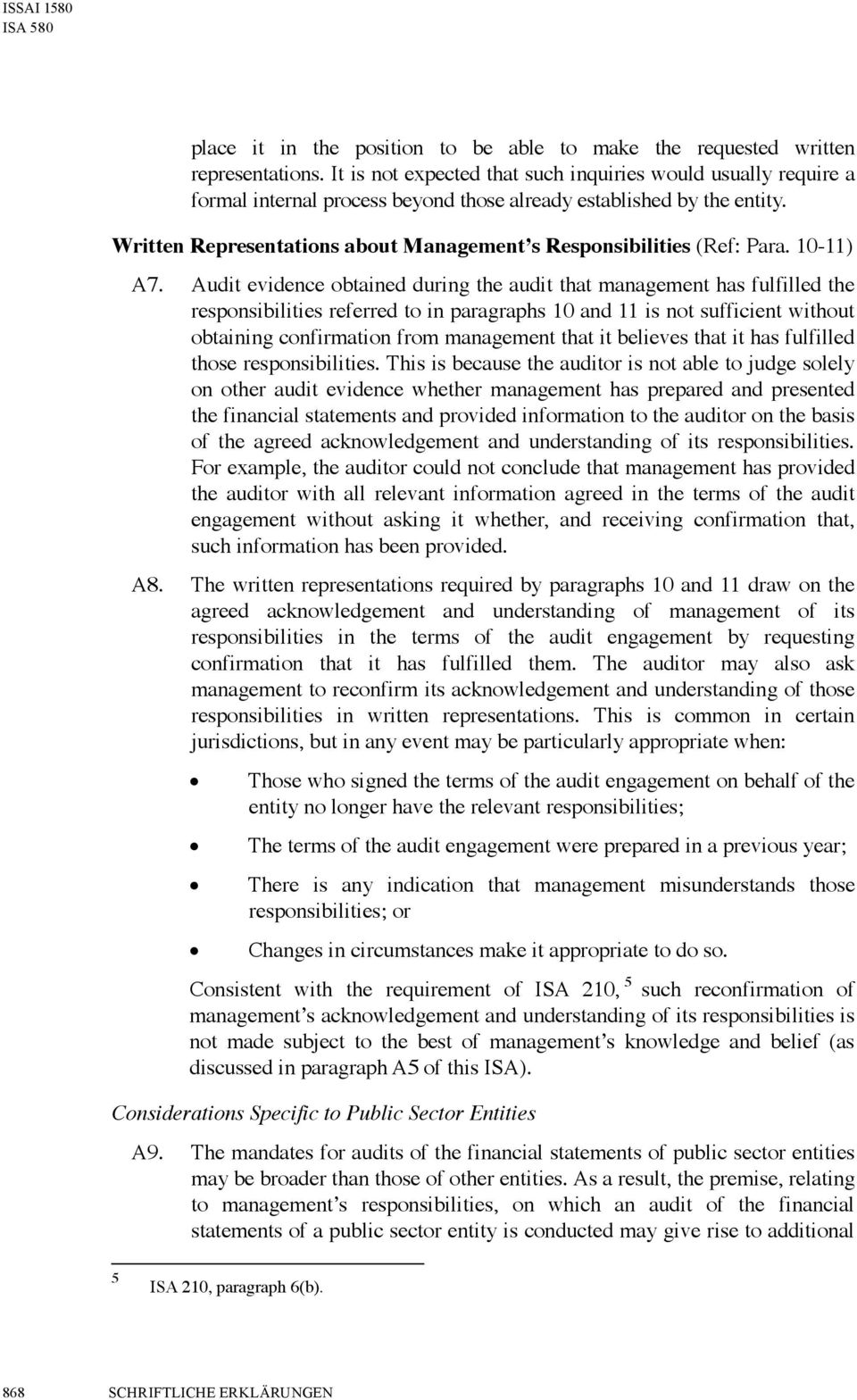 Written Representations about Management s Responsibilities (Ref: Para. 10-11) A7.