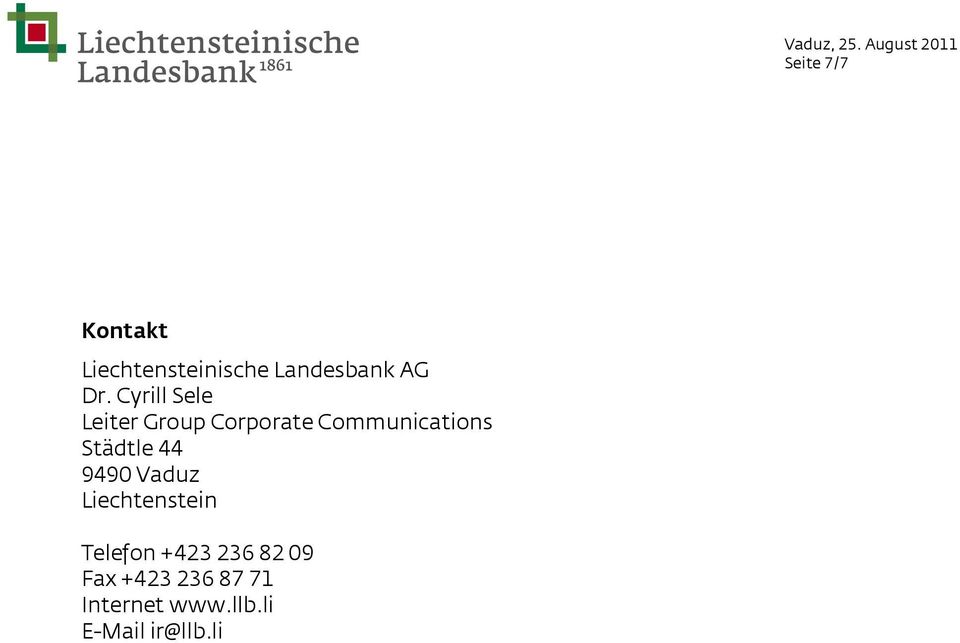 Städtle 44 9490 Vaduz Liechtenstein Telefon +423 236