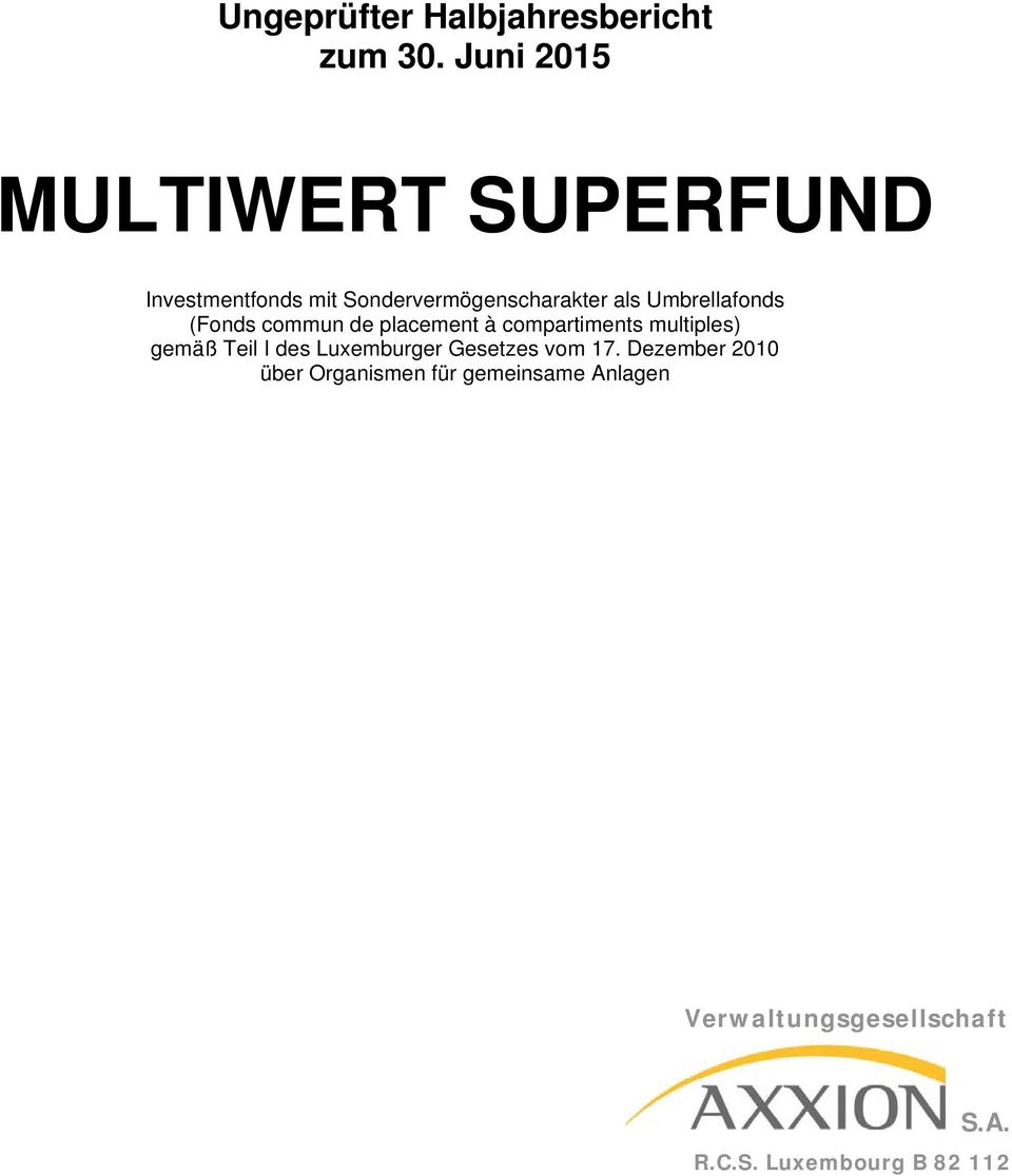 Umbrellafonds (Fonds commun de placement à compartiments multiples) gemäß Teil I des