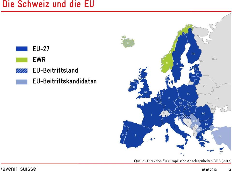 EU-Beitrittskandidaten Quelle :