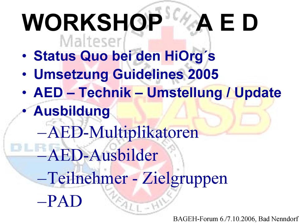 Ausbildung AED-Multiplikatoren AED-Ausbilder