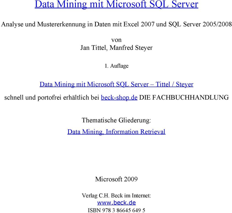 Auflage Data Mining mit Microsoft SQL Server Tittel / Steyer schnell und portofrei erhältlich bei