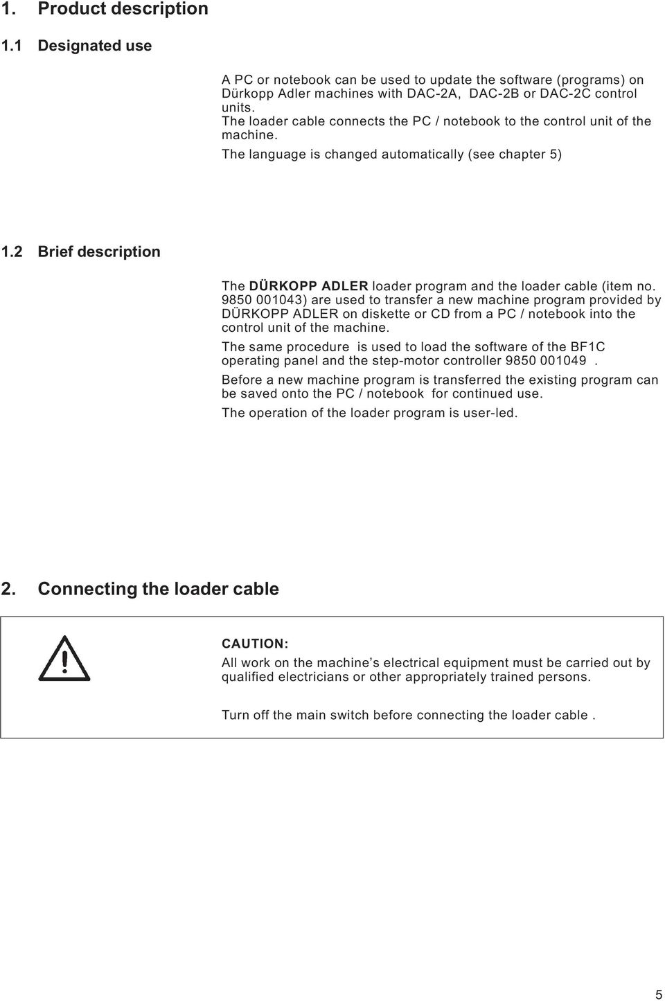 2 Brief description The DÜRKOPP ADLER loader program and the loader cable (item no.